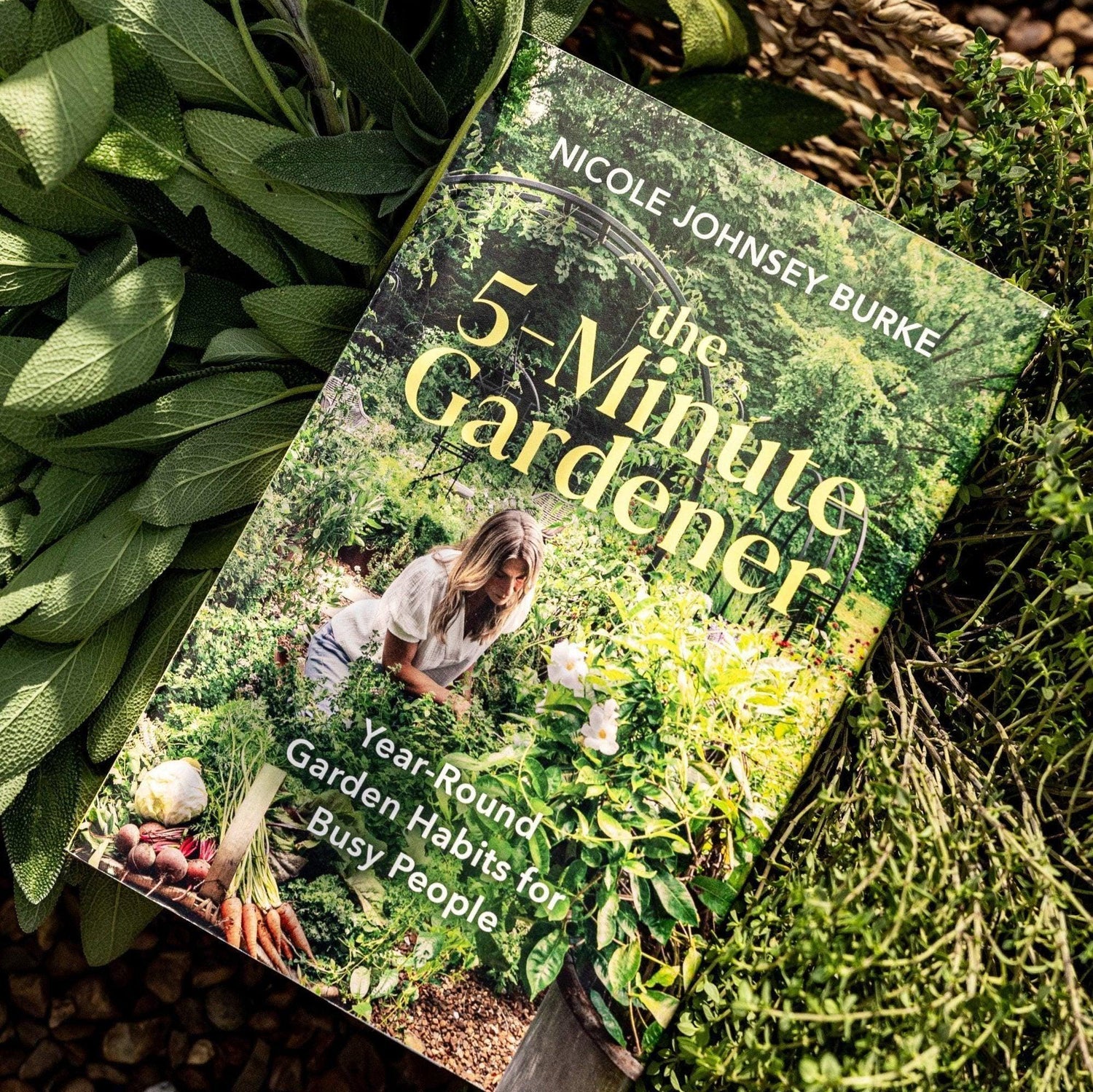 The 5-Minute Gardener by Nicole Burke