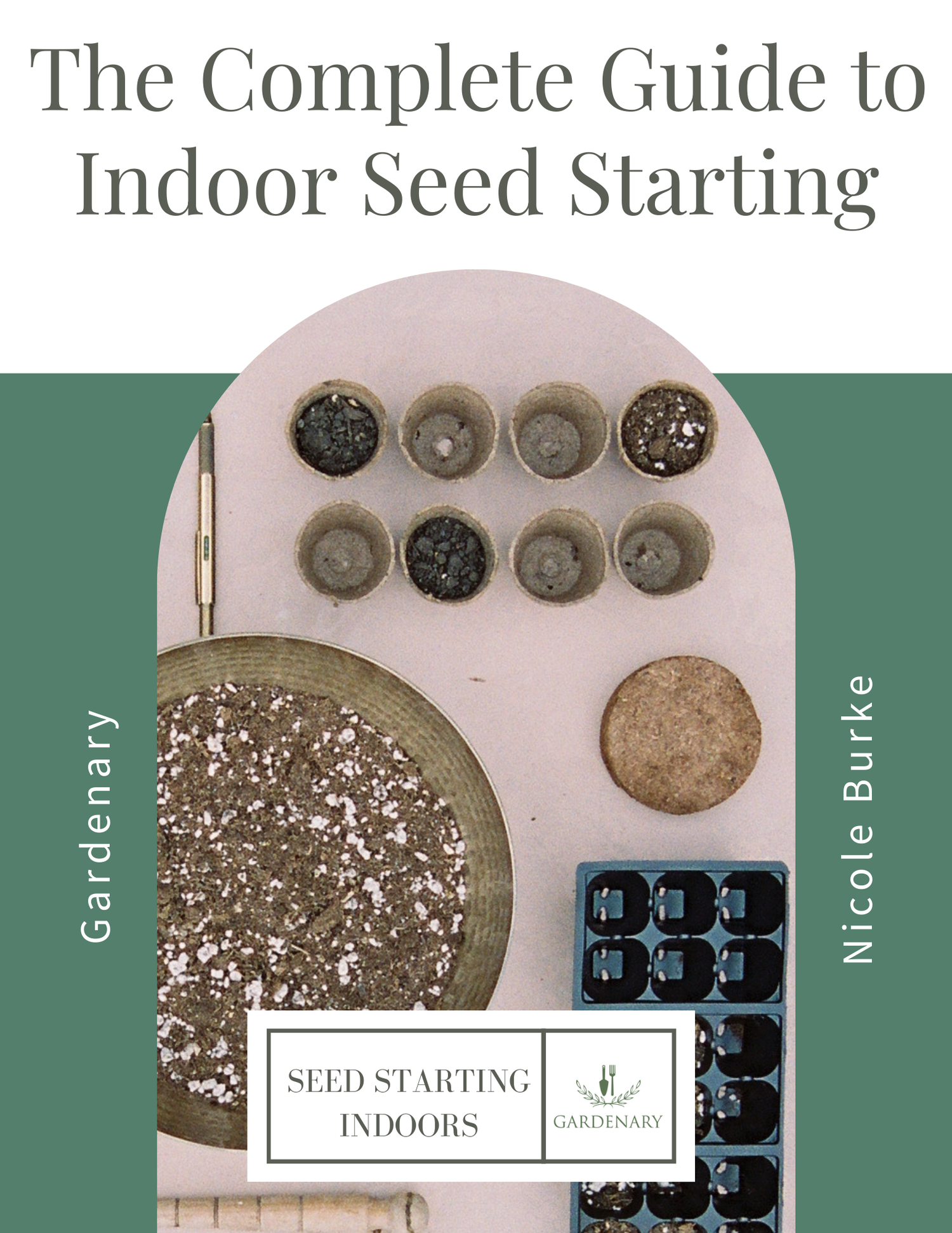 The Complete Guide to Indoor Seed Starting Ebook