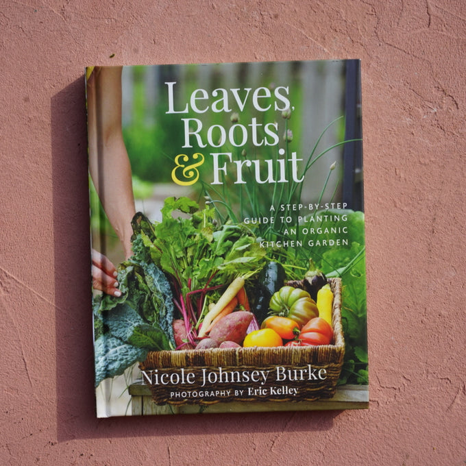 Leaves Roots and Fruit Book by Nicole Burke Jo
