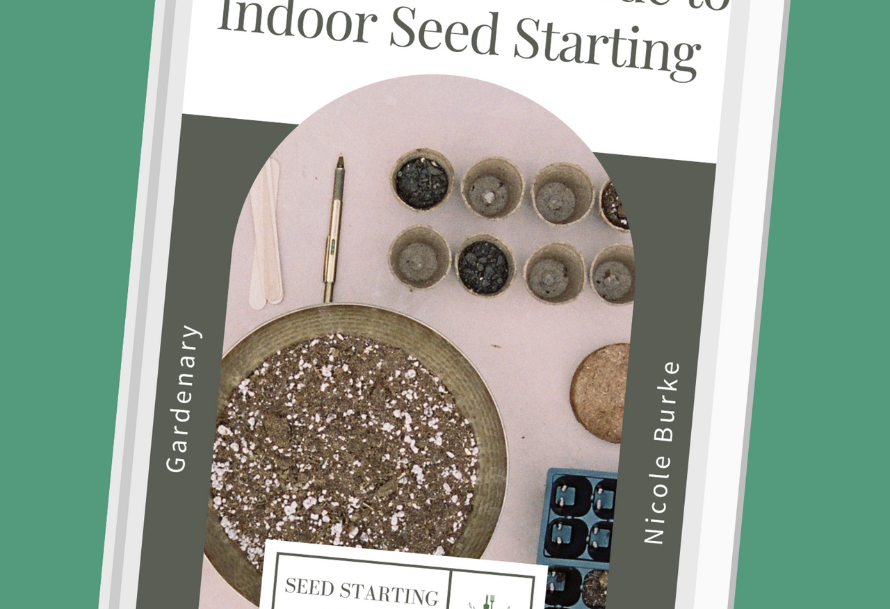 The Complete Guide to Indoor Seed Starting Ebook