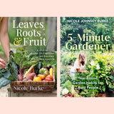 Book Duo: Leaves, Roots & Fruit + The 5-Minute Gardener Bundle